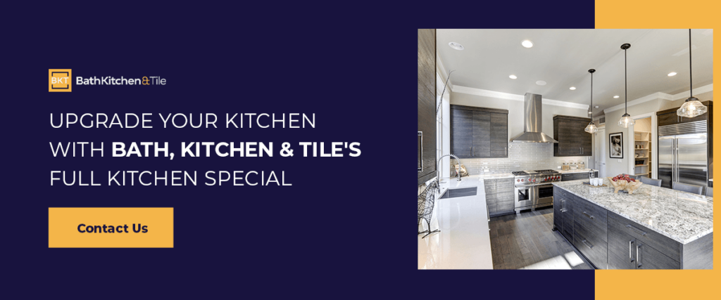 Upgrade Your Kitchen With Bath, Kitchen & Tile's Full Kitchen Special